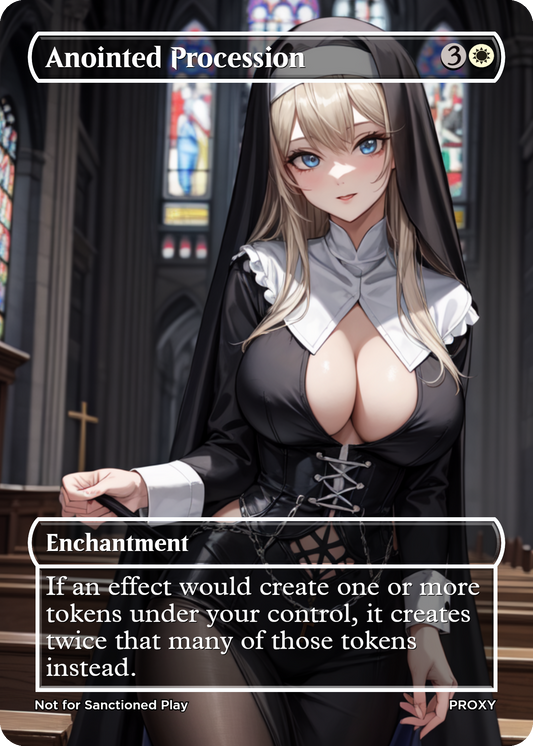 Anointed Procession "Sexy Nun" Enchantment (Non-Creature) - MTG PROXY Anime Waifu - Mature Content