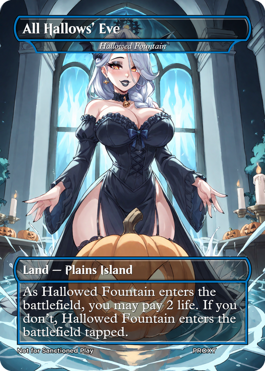 All Hallows' Eve (Hallowed Fountain) Land Non-Creature - LIMITED EDITION - MTG PROXY Anime Waifu - Mature Content (Copy)