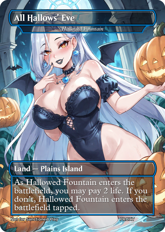All Hallows' Eve (Hallowed Fountain) Land Non-Creature - LIMITED EDITION - MTG PROXY Anime Waifu - Mature Content (Copy)